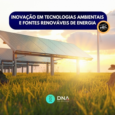 Inovação em Tecnologias Ambientais e Fontes Renováveis de Energia